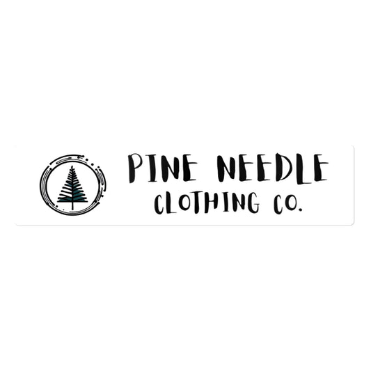 Pine Needle Clothing Co. Bumper Sticker